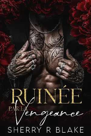 Sherry R. Blake – Syndicat Feretti, Tome 1 : Ruinée par la vengeance